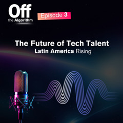 The future of Tech Talent: Latin America Rising