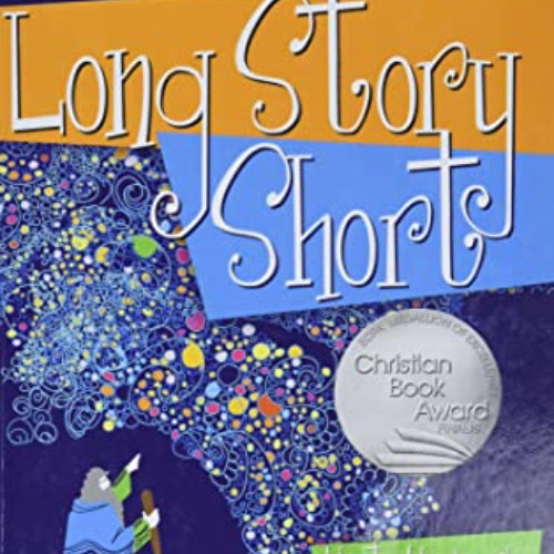 [Get] KINDLE 📤 Long Story Short: Ten-Minute Devotions to Draw Your Family to God by