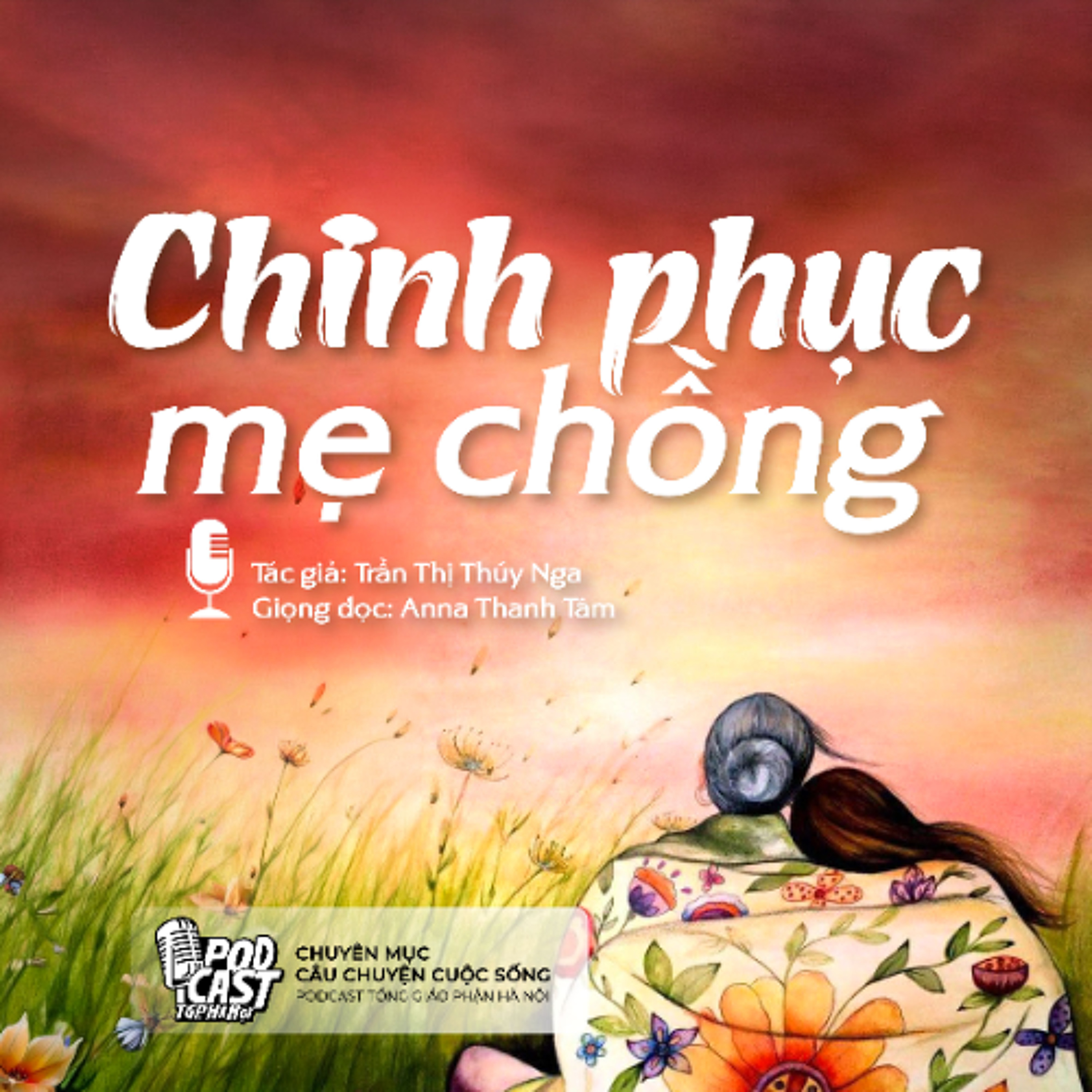Chinh phục mẹ chồng (Tg. Trần Thị Thúy Nga) || Câu chuyện cuộc sống