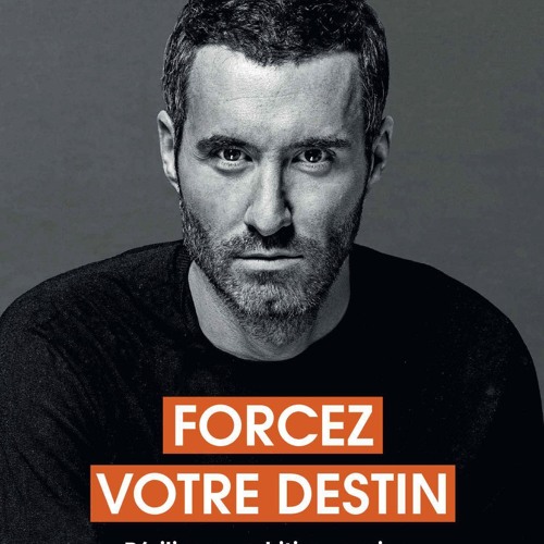 Stream [Read] Online Forcez votre destin - Résilience, ambiti BY : Anthony  Bourbon by Marcuscarroll2009