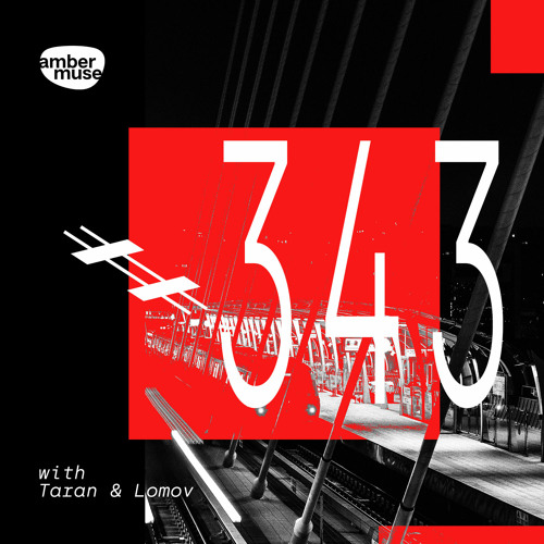 Amber Muse Radio Show #343 with Taran & Lomov // 11 Aug 2023