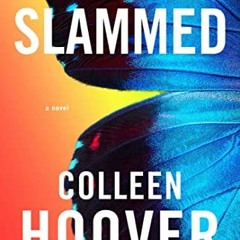 Read EPUB 📂 Slammed: A Novel (1) by  Colleen Hoover PDF EBOOK EPUB KINDLE