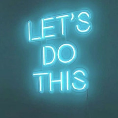 Lets Do This