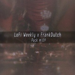 LoFi Weekly Sample Pack #109: FrankDutch 7