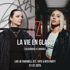 LA VIE EN GLASS @ IFZ | NYD 2025