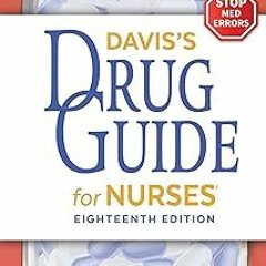 ~Read~[PDF] Davis's Drug Guide for Nurses - April Hazard Vallerand PhD RN FAAN (Author),Cynthia