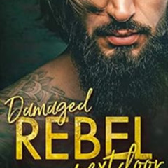 GET EPUB 🖊️ Damaged Rebel Next Door (Hot Ink Book 1) by Melissa Devenport [KINDLE PD