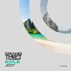 Exile 'Joy' [Grand Theft Audio Recordings]