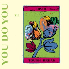 Tough Break - DIVOC