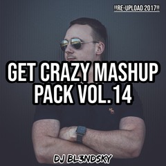 ✘ Get Crazy Mashup Pack | Vol.14 | Summer Mashup Pack | (RE-UPLOAD 2017) ✘