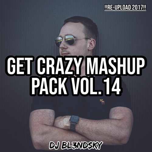 ✘ Get Crazy Mashup Pack | Vol.14 | Summer Mashup Pack | (RE-UPLOAD 2017) ✘