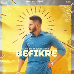 Befikre By Harvir Gill featuring Gurlez Akhtar | Coin Digital | New Punjabi Songs 2021