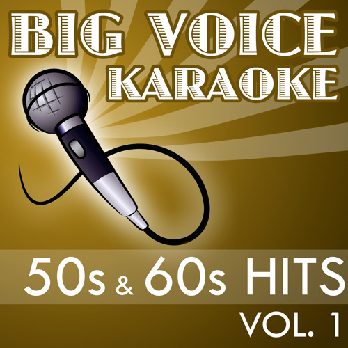 Stream Big Voice Karaoke Listen To Karaoke 50s 60s Hits Backing Tracks For Singers Vol 1 Playlist Online For Free On Soundcloud Stream Big Voice Karaoke Listen To Karaoke 50s 60s Hits Backing Tracks For Singers Vol 1 Playlist Online For Free On Soundcloud