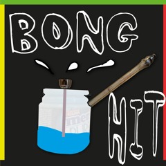 Bong Hit
