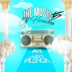 The Music Of Heaven Vol. 5 By Juan Valencia