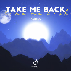 Kanzu - Take Me Back