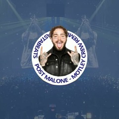 Post Malone - Motley Crew (BEORI bootleg)