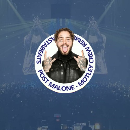 Post Malone - Motley Crew (BEORI bootleg)