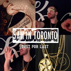 5AM In Toronto (Best For Last Vol. 12)(Drake Tribute)