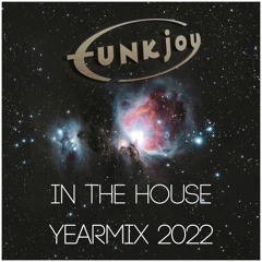 funkjoy - In The House 2022 Yearmix