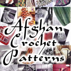 [VIEW] EBOOK ✅ Afghan Crochet Patterns – Twenty Vintage Crochet Patterns for Modern W