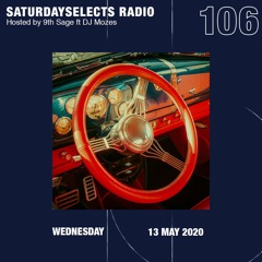 SaturdaySelects Radio Show #106 ft DJ Mozes