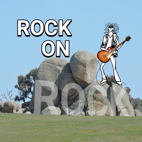 ROCK ON ROCK