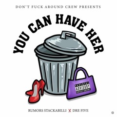 You Can Have Her (Feat. Dre Five.mp3