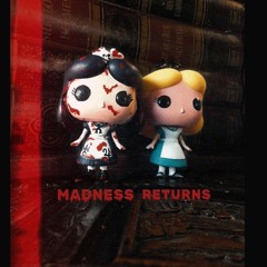 MADNESS RETURNS