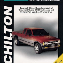 [Download] KINDLE 📬 Chevrolet S10, S15, Sonoma, and Pick-ups, 1982-93 (Chilton Total