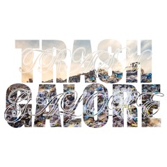 TRASH GALORE (vlor5k)