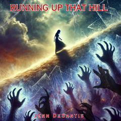 Running Up That Hill (Kate Bush COVER)