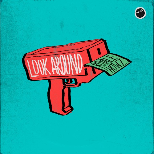 Royale BR & Howz - Look Around [FREE DOWNLOAD]