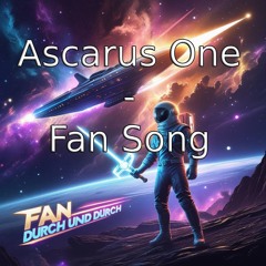 Ascarus One - Fan Song