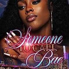 |IdaRau| Someone To Call Bae: An African American Urban Romance by