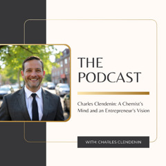 Charles Clendenin: A Chemist’s Mind and an Entrepreneur’s Vision