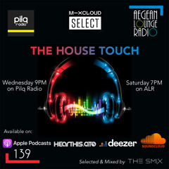 The House Touch #139 (Groove House Edition)