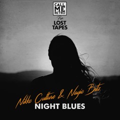 Nikko Culture & Nayio Bitz - Night Blues