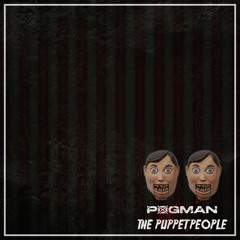 P0gman - The Puppet People