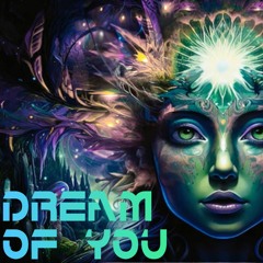 Dream Of You (Trance)