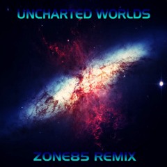 Mass Effect OST - Uncharted Worlds (Zone85 REMIX)