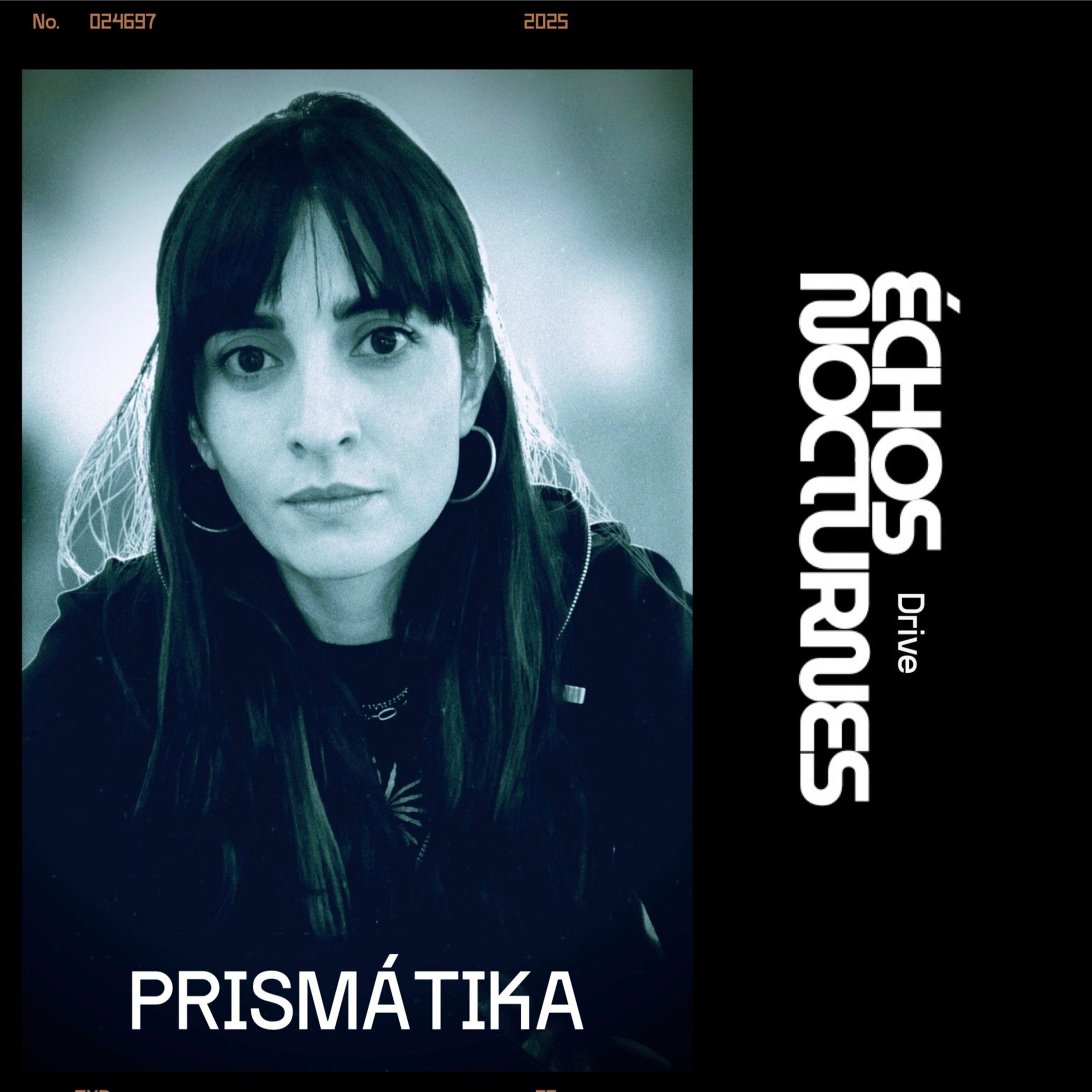 ÉCHOS NOCTURNES DRIVE PRÉSENTÉ. PRISMÁTIKA episode artwork