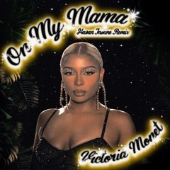 0N My Mama (HASAN INSANE REMIX)