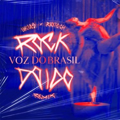 URIAS x RAYTECH - VOZ DO BRASIL (ROCKDOIDO REMIX)