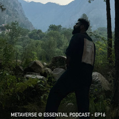 Metaverse @ Essential Podcast - EP16