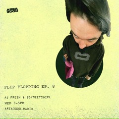 Flip Flopping w. AJ Fresh & BOYMEETSGIRL - 29 September 2021