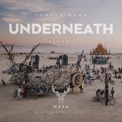 underneath | an orchestra for the spirit | Maxa - Burning Man 2024