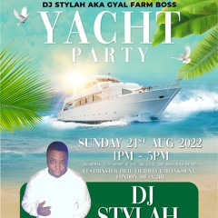 DJ STYLAH LIVE AUDIO @ DJ STYLAH YACHT PARTY