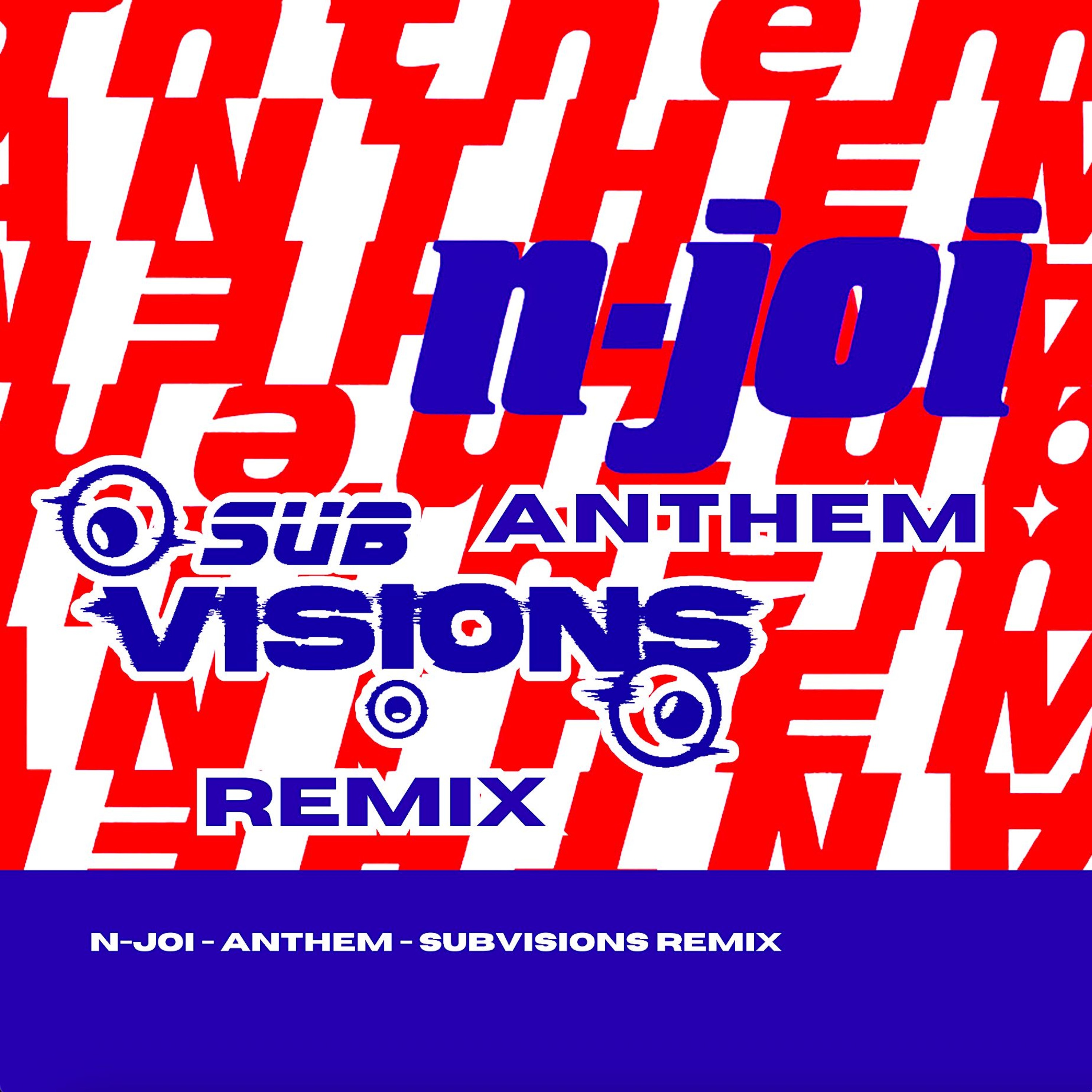 N-Joi - Anthem (Subvisions Remix) FREE DOWNLOAD episode artwork