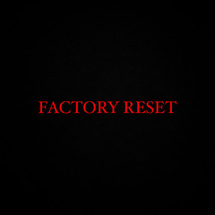 EGERTTON-FACTORY RESET(prod Elemen3 x Wes)